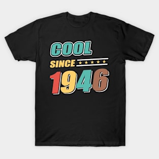 Cool Since Year 1946 Birthday T-Shirt